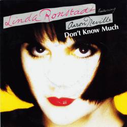Linda Ronstadt : Don't Know Much